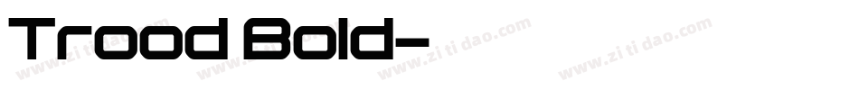 Trood Bold字体转换